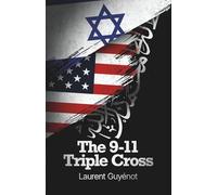 The 9-11 Triple Cross