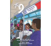 The 9: From the South Side to Whitney M. Young Magnet High School