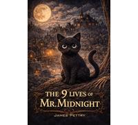 The 9 Lives of Mr. Midnight