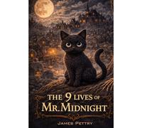 The 9 Lives of Mr. Midnight