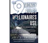 The 9 Money Rules Millionaires Use: Only The Unconventional Ones