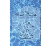 The 90-Day Focus Journal: Build Better Habits & Become Your Higher Self(Azure color): A Structured Habit Tracker & Personal Growth Workbook for Clarity, Consistency & Focus