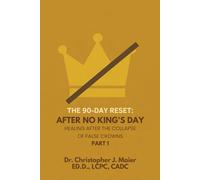 The 90-Day Reset - After No King’s Day: Part 1 (Days 1-90) - The Crown Falls: A Guided 90-Day Journey Through Awakening, Disillusionment, and Renewal - When Belief Falls and Truth Begins