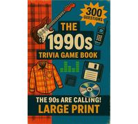 The 90s are Calling! 1990s Pop Culture Trivia Quiz Book: 300 nostalgic questions covering the music, fashion, movies, TV and more that defined the 1990s