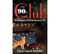 The 90s Club & The Mystery Of The Brassbound Trunk