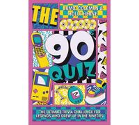 The 90s Quiz: The Ultimate Trivia Challenge for Legends Who Grew Up in the Nineties
