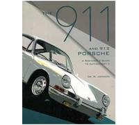 The 911 And 912 Porsche, A Restorer's Guide To Authenticity Ii