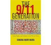 The 911 Generation by Sunaina Marr Maira Sunaina Marr Maira (Auteur)
