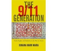 The 911 Generation by Sunaina Marr Maira Sunaina Marr Maira (Auteur)