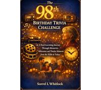 The 98th Birthday Trivia Challenge: A Heartwarming Journey Through Memories, Milestones, and Timeless Moments from the 1920s to Today