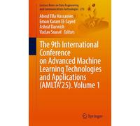 The 9th International Conference on Advanced Machine Learning Technologies and Applications Amlta’25 (1)