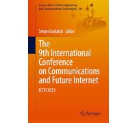 The 9th International Conference on Communications and Future Internet: ICCFI 2025