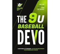 The 9U Baseball Devo: A 9U Travel Baseball Devotional for Players and Teams