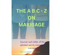 THE A B C - Z ON MARRIAGE