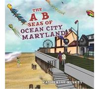 The A B seas of Ocean City Maryland by Ruskey & Katherine Inconnu (Auteur)
