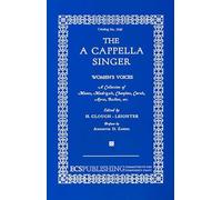 The A Cappella Singer. Voix Hautes A Cappella. Partitions pour chorales