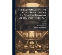 The Ã dition DÃ(c)finitive of the Repertory of La ComÃ(c)die Humaine of HonorÃ(c) De Balzac