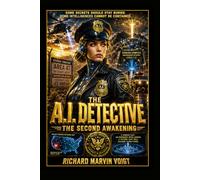 THE A.I. DETECTIVE: The Second Awakening