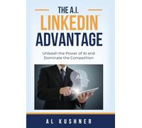 The A.I. Linkedin Advantage