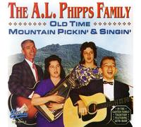 The A.L. Phillps Fam - Old Time Mountain Pickin' [Cd]