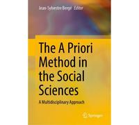 The A Priori Method In The Social Sciences