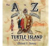 The A To Z Book Of Turtle Island, Land Of The Native American