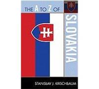 The A to Z of Slovakia Kirschbaum, Stanislav J., Kirschaum (Auteur)