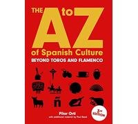 The A to Z of Spanish Culture