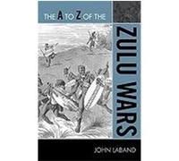 The A to Z of the Zulu Wars Laband, John, Laband (Auteur)