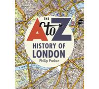 The A-Z History of London