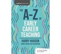 The A-Z Of Early Career Teaching