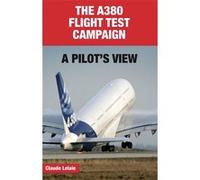 The a380 flight test campaign Claude Lelaie (Auteur)