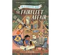 The AA Detective Agency The Fairfleet Affair by K. H. Saxton K. H. Saxton (Auteur)