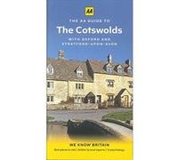The AA Guide to The Cotswolds with Oxford and Stratford-upon-Avon - [Version Originale] Unknown (Auteur)