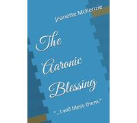 The Aaronic Blessing: "...I will bless them."