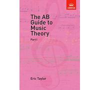 The AB guide to music theory part I