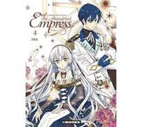 The Abandoned Empress T04 Yuna (Auteur), Ina (Illustration)
