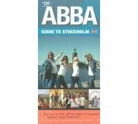 The Abba Guide To Stockholm, (Second Edition)