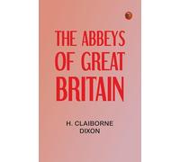 The Abbeys of Great Britain