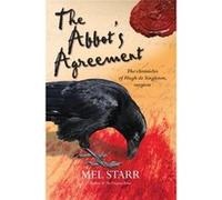 The Abbot's Agreement: The Chronicles Of Hugh De Singleton, Surgeon: 7 - [Livre en VO] Mel Starr (Auteur)