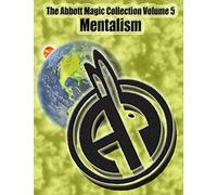 The Abbott Magic Collection Volume 5: Mentalism
