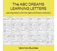 The ABC DREAMS LEARNING LETTERS: Learning letters with the night and Dream collection