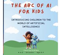 The ABC of AI for Kids: Introducing Children to the world of Artificial Intelligence