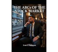 The ABC of Stock Market: Discover how to multiply your money