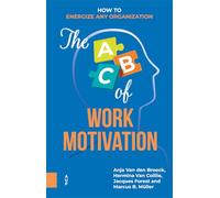 The ABC of Work Motivation