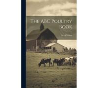 The Abc Poultry Book