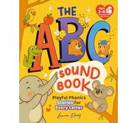 The ABC Sound Book: Playful Phonics Stories for Every Letter