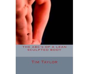 THE ABC's OF A LEAN SCULPTED BODY