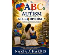 The ABC's of Autism and other forms of Neurodiversity