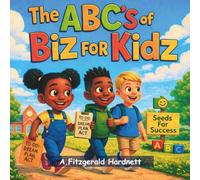 The ABC's of Biz for Kidz
